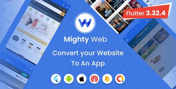 MightyWeb Webview v27.0 – Web to App Convertor (Flutter + Admin Panel)